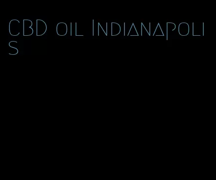 CBD oil Indianapolis