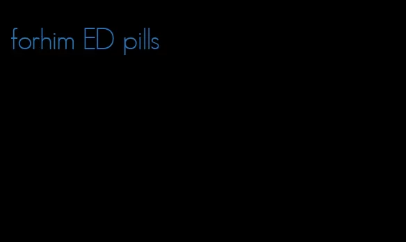 forhim ED pills