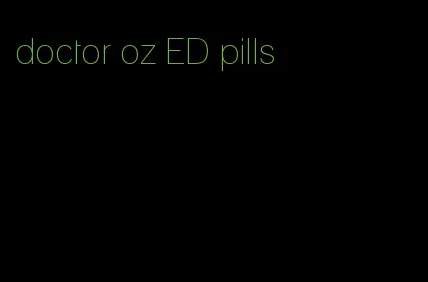 doctor oz ED pills