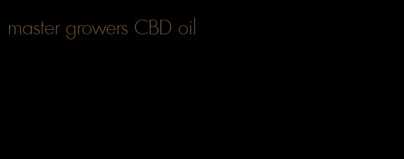 master growers CBD oil