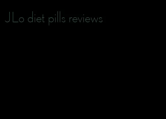 JLo diet pills reviews