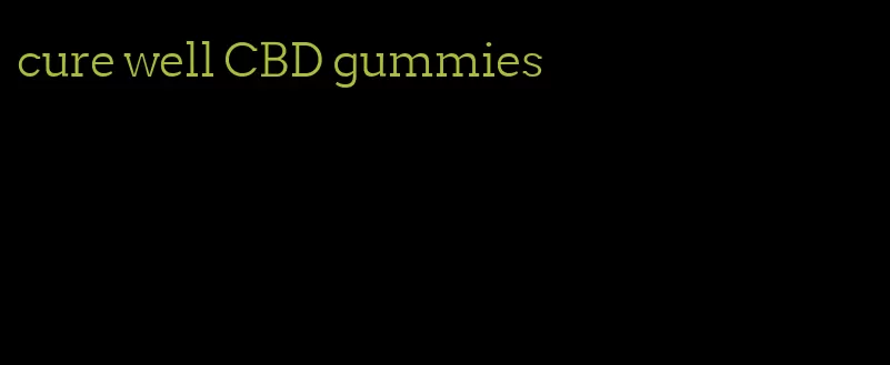 cure well CBD gummies