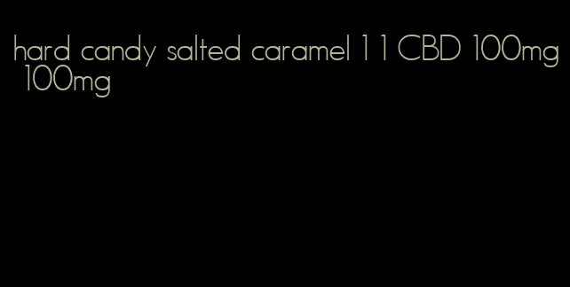 hard candy salted caramel 1 1 CBD 100mg 100mg