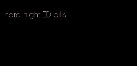 hard night ED pills