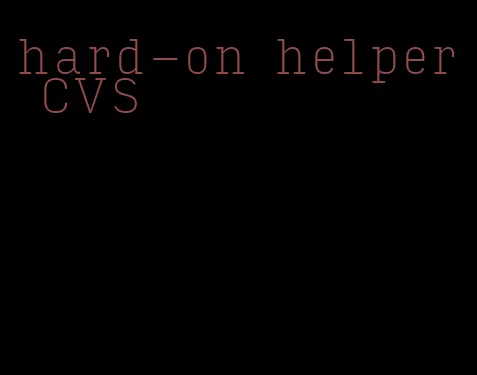 hard-on helper CVS