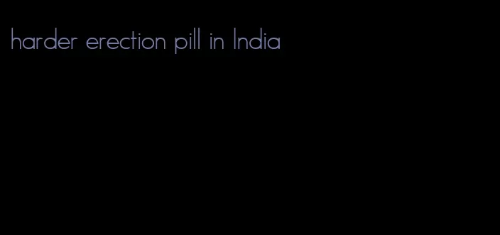 harder erection pill in India