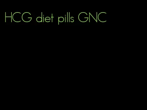 HCG diet pills GNC