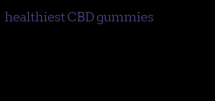 healthiest CBD gummies