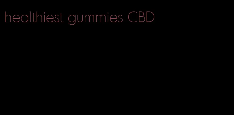 healthiest gummies CBD