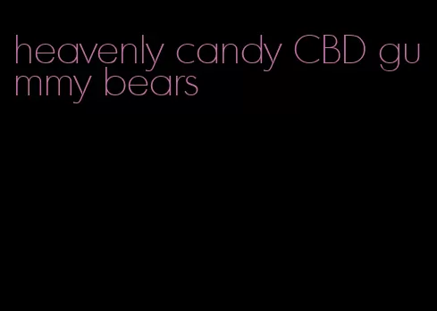 heavenly candy CBD gummy bears