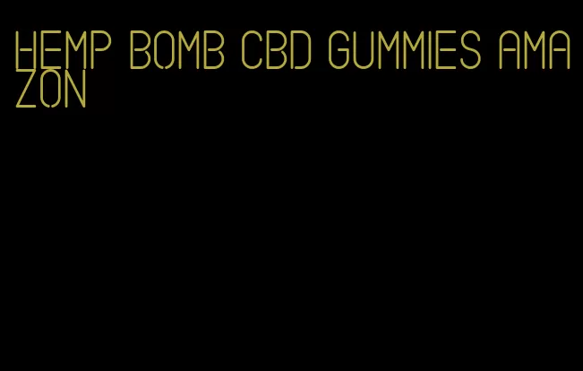 hemp bomb CBD gummies Amazon