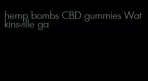 hemp bombs CBD gummies Watkinsville ga