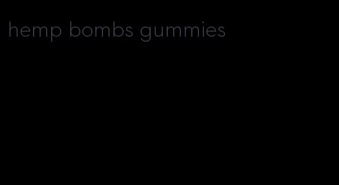 hemp bombs gummies