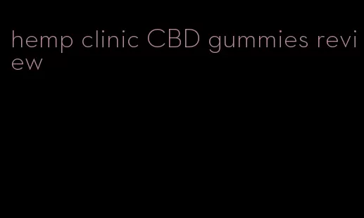 hemp clinic CBD gummies review