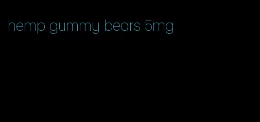 hemp gummy bears 5mg