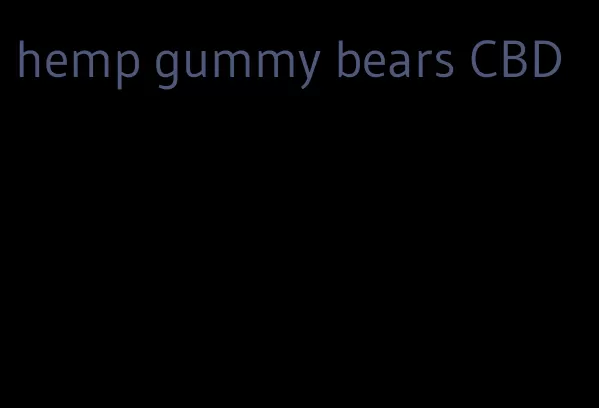 hemp gummy bears CBD