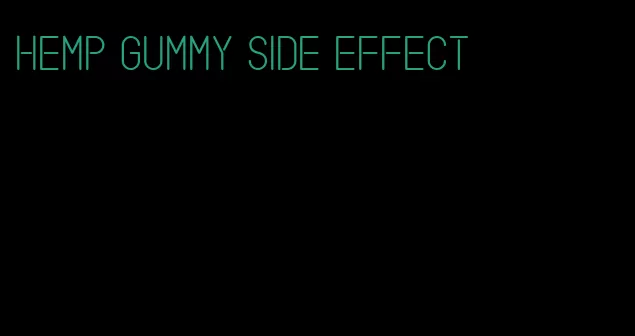 hemp gummy side effect