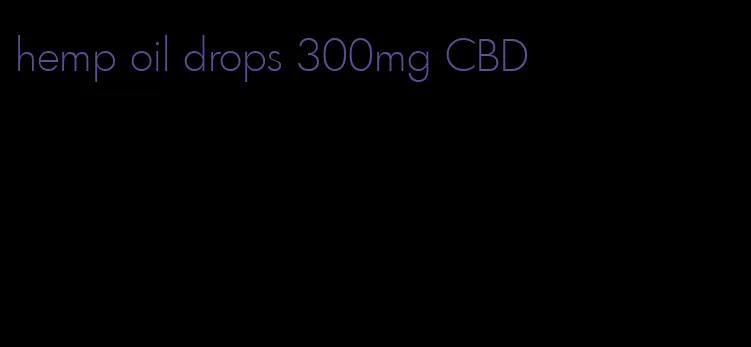 hemp oil drops 300mg CBD