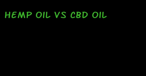 hemp oil vs CBD oil