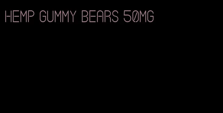 hemp gummy bears 50mg