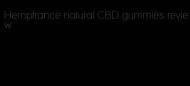 Hemptrance natural CBD gummies review