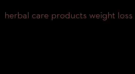 herbal care products weight loss