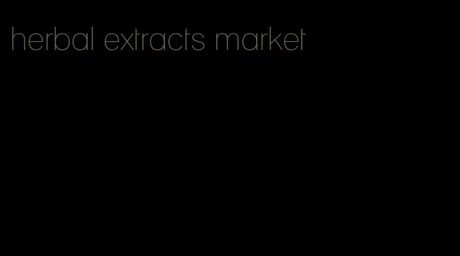 herbal extracts market