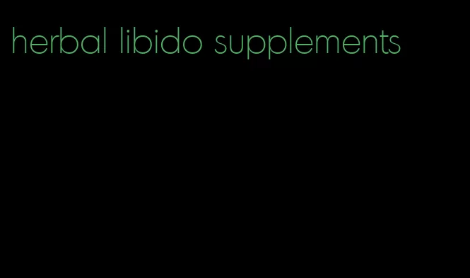 herbal libido supplements