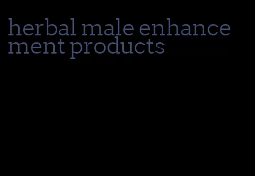 herbal male enhancement products