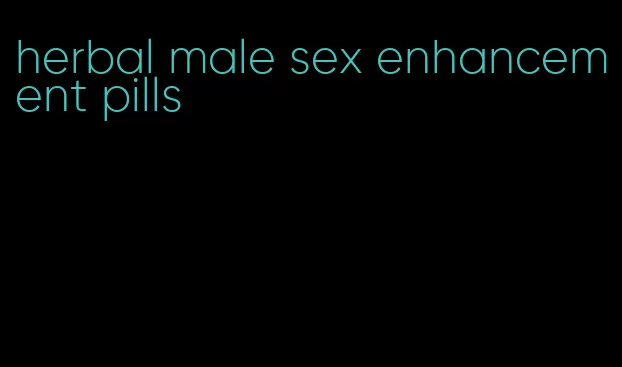 herbal male sex enhancement pills