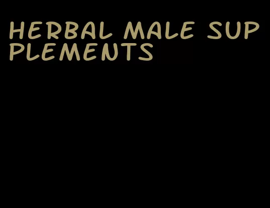 herbal male supplements