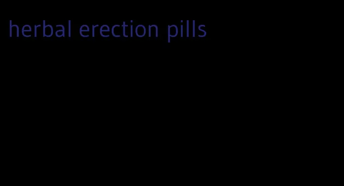 herbal erection pills