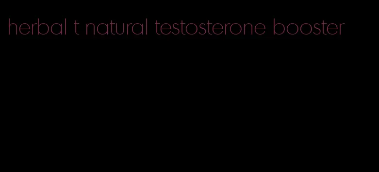 herbal t natural testosterone booster