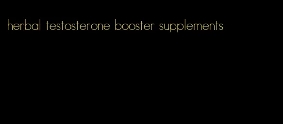 herbal testosterone booster supplements