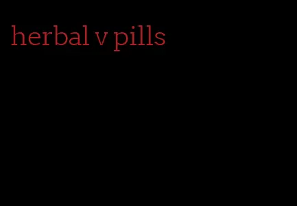 herbal v pills