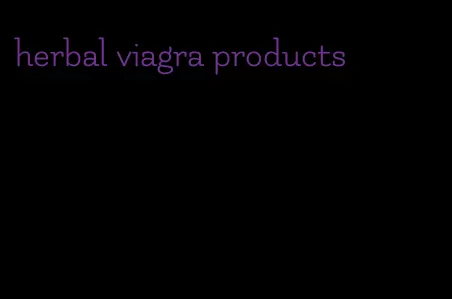 herbal viagra products