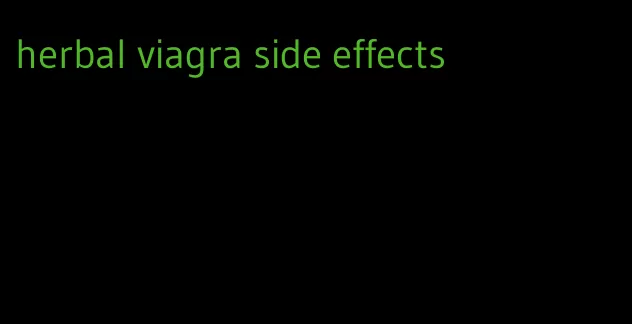 herbal viagra side effects