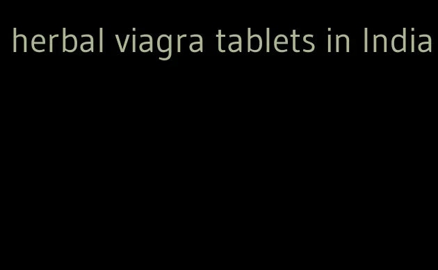 herbal viagra tablets in India