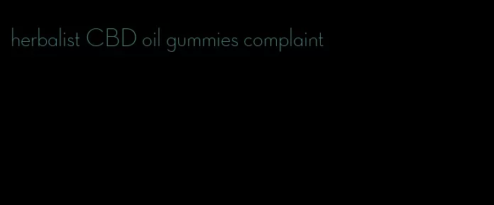 herbalist CBD oil gummies complaint