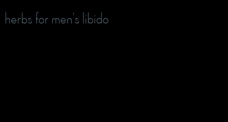 herbs for men's libido