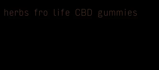 herbs fro life CBD gummies