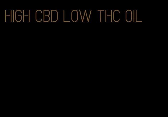 high CBD low THC oil