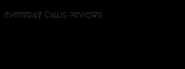 everyday Cialis reviews