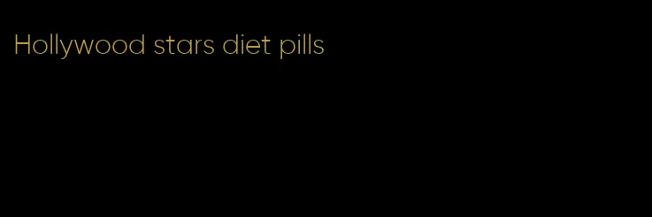 Hollywood stars diet pills