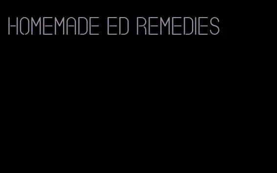 homemade ED remedies