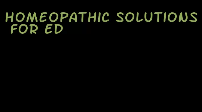 homeopathic solutions for ED