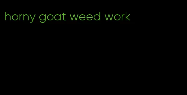 horny goat weed work