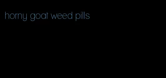 horny goat weed pills