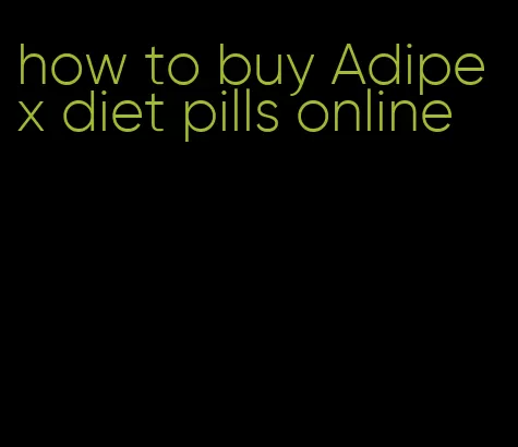 how to buy Adipex diet pills online