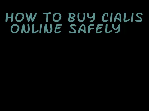 how to buy Cialis online safely